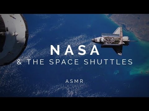 Science ASMR | NASA and the Space Shuttles (w/ starship ambient noise)