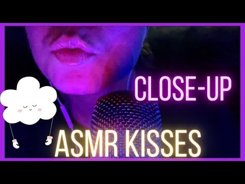 ASMR 💋 CLOSE-UP KISSES😘 (Mouth Sounds, Deep Sleep, Tingles)