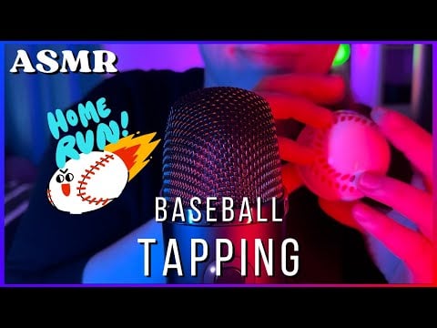 ASMR | Tapping Tingles ⚾️✨