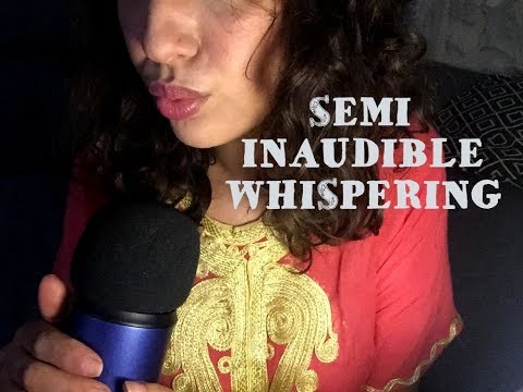 ❤️ ASMR SEMI INAUDIBLE WHISPERING + mouth sounds