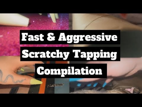 Lo-fi Fast and Aggressive ASMR / Scratchy Tapping Compilation 🤗