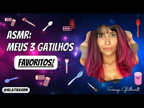 ASMR | Meus 3 gatilhos favoritos | Rolinhos, colherzinhas e pincéis no microfone | Glath ASMR