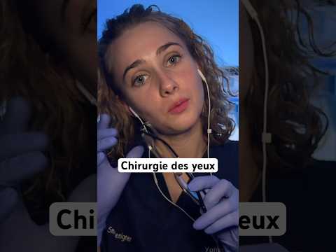 ￼ je change la couleur de tes yeux #asmrfrançais #asmrroleplay #asmrvisuals #asmrmedical