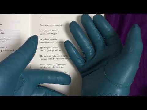 LEATHER GLOVES ლ(╹◡╹ლ)  READING  POEMS  IN DUTCH [̲̅ə̲̅٨̲̅٥̲̅٦̲̅] [[ASMR]]