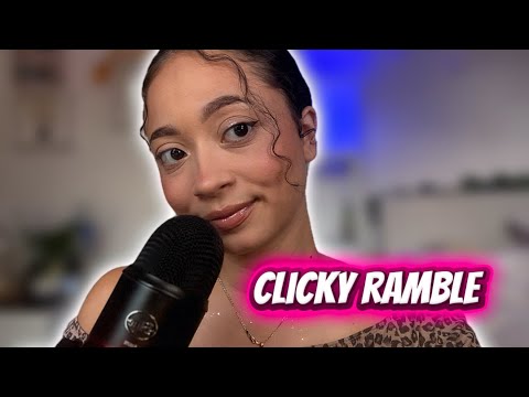 ASMR- CLICKY WHISPERS RAMBLE 