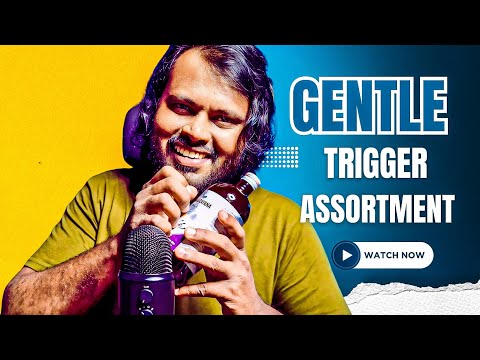 ASMR Gentle Trigger Assortment