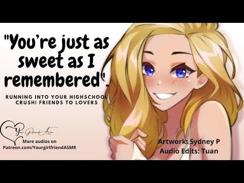 ASMR| Running into Your Highschool Crush [Friends To Lovers] [Meet Cute]