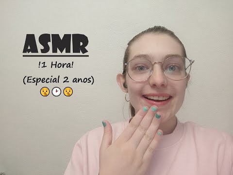 ASMR | 1 Hora: Especial 2 anos de canal 🤫🕑🎉