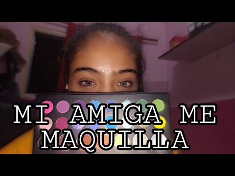 MI AMIGA ME MAQUILLA (NO ASMR)