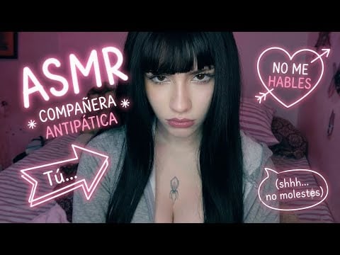 SOY tu COMPAÑERA ATIPATICA 💔 - ASMR en ESPAÑOL 