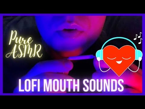 ASMR - LOFI Pure Mouth Sounds 🥱for DEEP SLEEP (Soft Breathing, White Noise, Tingles, Kisses)