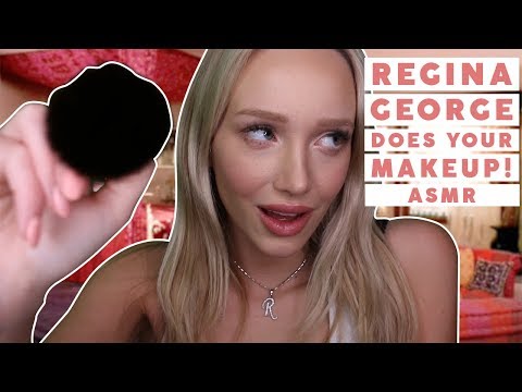 ASMR REGINA GEORGE GOSSIPS & DOES YOUR MAKEUP! Mean Girls Roleplay