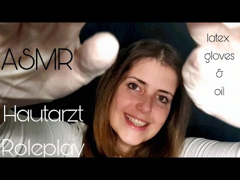 ASMR german/deutsch | Hautarzt Roleplay | face & scalp treatment with latex gloves & oil