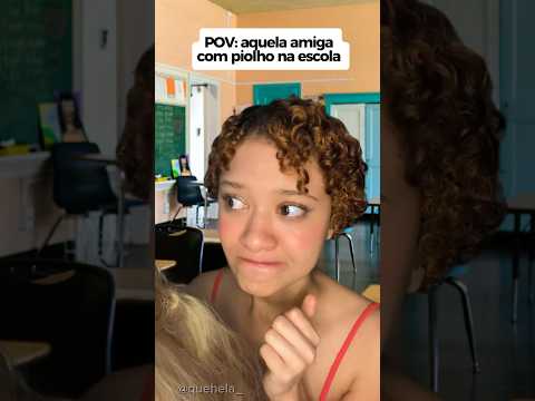 POV: aquela amiga com piolho na escola #asmr #pov #humor #comedia #satisfying #relax