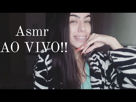 Asmr Ao Vivo!!