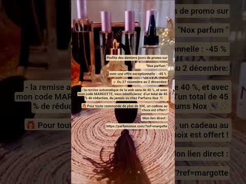 Profite des derniers jours de promo sur   "Nox parfum " du 27/11 au 02/12  -45% code-promo MARGOTTE