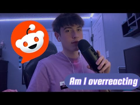 ASMR even more Reddit stories 🧡 | this time am I overreacting stories 😤