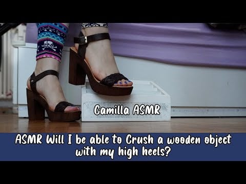 ASMR Will I be able to Crush a wooden object with my high heels?