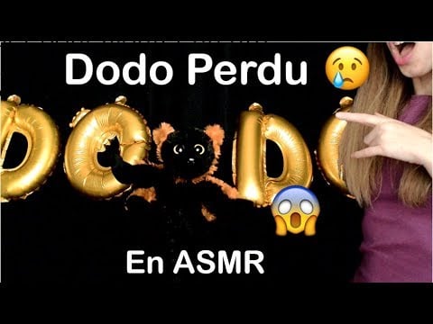 [ASMR français] NOTRE ROLEPLAY - A la recherche du Dodo Perdu - Inaudible, chuchotement