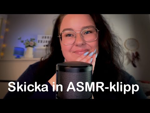 ASMR Skicka in ASMR klipp igen + Streamar på Twitch + Rolig blooper xD