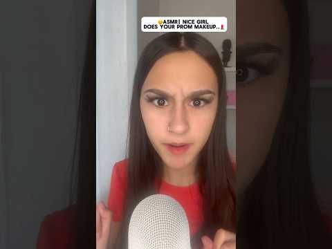 ASMR| Nice girl does your makeup at PROM? #asmr #shorts #explore #explorepage