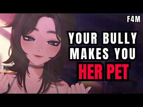 [SPICY] Bully Praises Her New Puppy ASMR Roleplay [F4M]