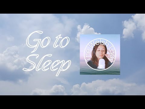 ASMR Whisper Down to Sleep:  a slow ramble in Welsh / British accent. Audio