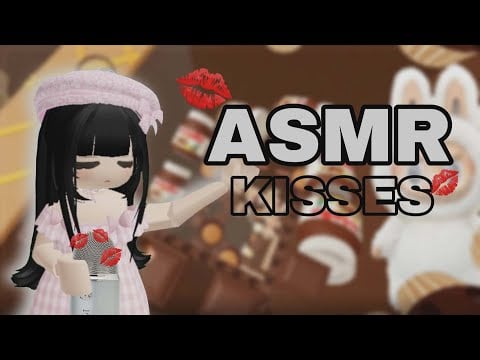Roblox ASMR ~ Giving you tingly KISSES 💋