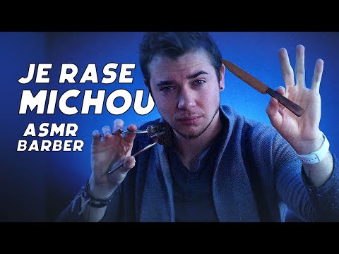 ASMR : JE SUIS LE BARBER DE MICHOU !