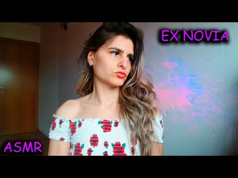 ASMR - tú EX NOVIA quiere VOLER CONTIGO 🙄🤭 | ASMR ESPAÑOL ROLEPLAY