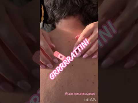 Grattini alla schiena 🫶 ASMR
