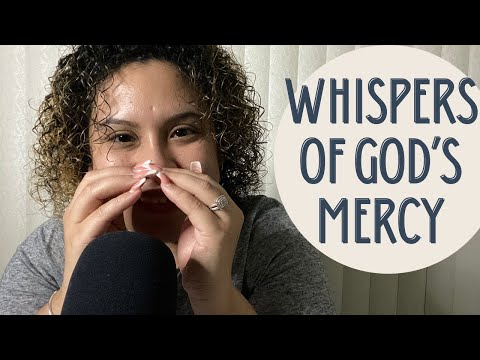 Whispers of God’s Mercy ✝️  ✨Christian ASMR ✨