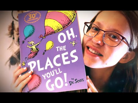 °ASMR° Reading ''Oh, The Places You'll Go!'' by Dr. Seuss