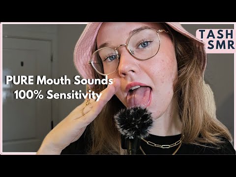 ASMR PURE Mouth Sounds 100% Sensitivity