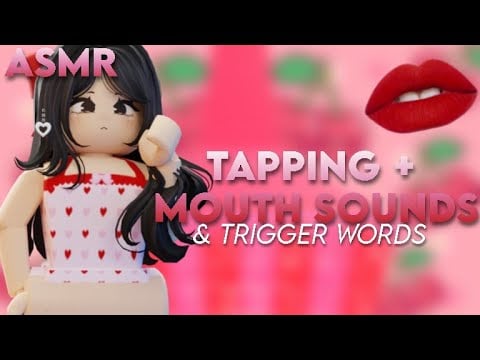 ROBLOX ASMR ☆ Mouth sounds + Tapping & Trigger words for sleep 💤