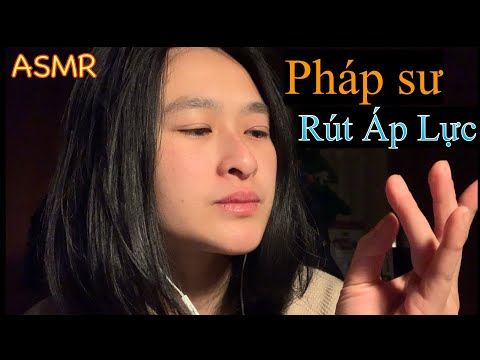 ASMR - Pháp Sư rút ÁP LỰC thi cử