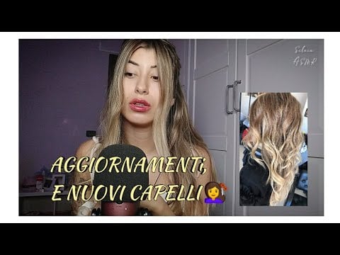 🇮🇹ASMR ITA• 🍀SONO TORNATA, AGGIORNAMENTI E NUOVI CAPELLI 💇. Whispering intenso  #asmrita #whispering