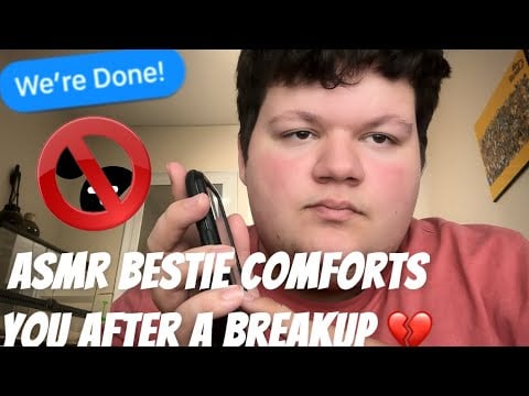 ASMR | POV: Bestie Comforting You After A Rough Breakup 💔🫂