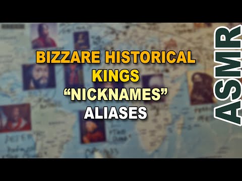 ASMR: Kings With the Weirdest Nicknames in History | ASMR History + Tracing