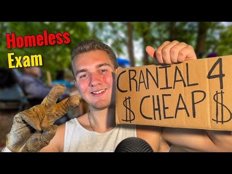 ASMR homeless Cranial Nerve Exam