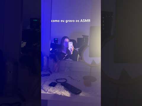 BASTIDORES: como eu gravo ASMR #relax #asmr #asmrsounds