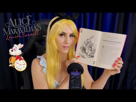 ASMR Lendo "AS AVENTURAS DE ALICE NO PAÍS DAS MARAVILHAS" Capítulo I e II.