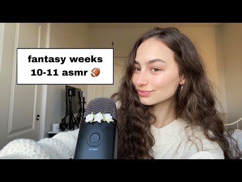 asmr fantasy football overview weeks 10-11 | 🏈