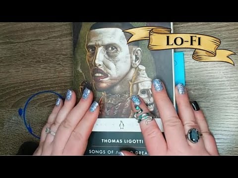 Nethescurial - Thomas Ligotti | Lofi Reading (Soft Spoken, Low Energy ASMR)
