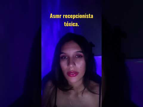 Asmr Recepcionista tóxica #asmrshorts #shorts #asmrsounds