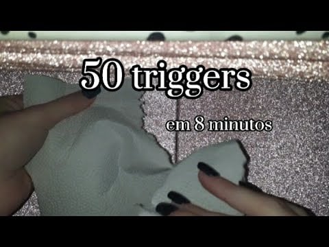 ASMR ~ 50+ gatilhos em 8 minutos - 50+ triggers in 8 minutes