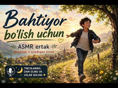 Baxt qayerda? ✨ | Bolalar uchun sokin ASMR ertak | Uyqu uchun 