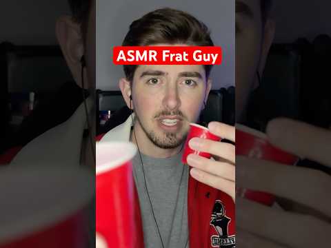 POV you tell the ASMR Frat Guy No #roleplay