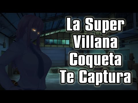 【ASMR】La Super Villana Coqueta Te Captura [F4M]