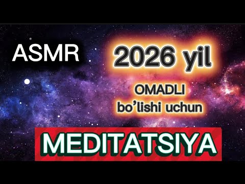 ASMR/ MEDITATION/ UYQUda omadli yilga o’zingizni DASTURlang/ shivirlash/ STEREO 
